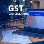 GST Cancellation